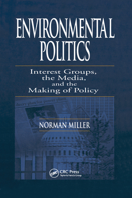 Environmental Politics: Interest Groups, the Me... 0367578751 Book Cover