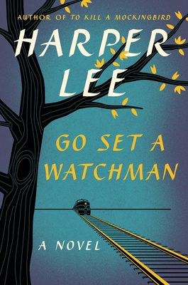 Go Set a Watchman 0062409859 Book Cover