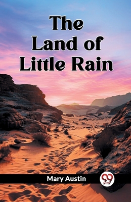 The Land of Little Rain 9362769387 Book Cover