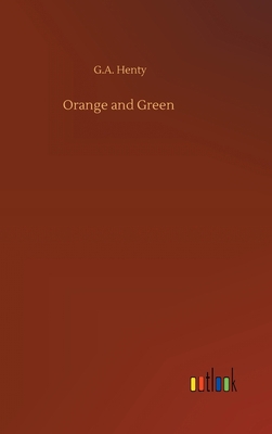 Orange and Green 3752365560 Book Cover