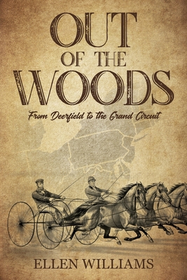 Out of the Woods: From Deerfield to the Grand C... 1641113596 Book Cover