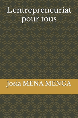 L'entrepreneuriat pour tous [French] B0C1J1MYD9 Book Cover