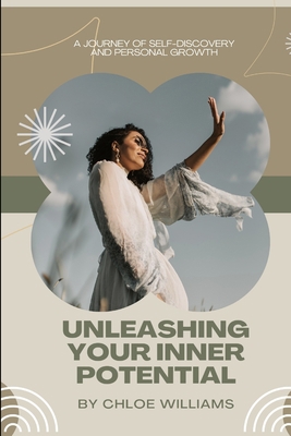Unleashing Your Inner Potential: A Journey of S... B0BRDGQNHF Book Cover