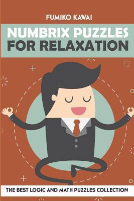 Numbrix Puzzles For Relaxation: The Best Logic ... 1983086037 Book Cover