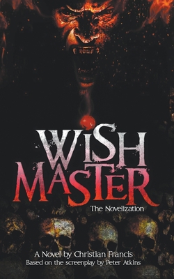 Wishmaster: The Novelization 1959205269 Book Cover
