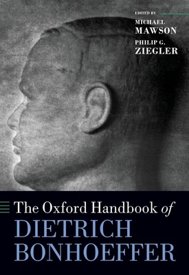 The Oxford Handbook of Dietrich Bonhoeffer 0198904002 Book Cover