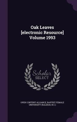 Oak Leaves [electronic Resource] Volume 1993 1355376009 Book Cover