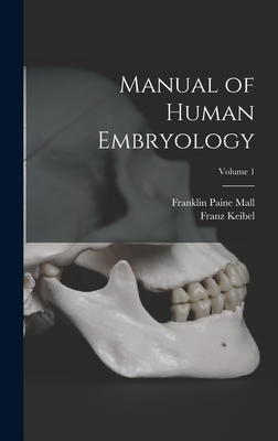 Manual of Human Embryology; Volume 1 1015807291 Book Cover