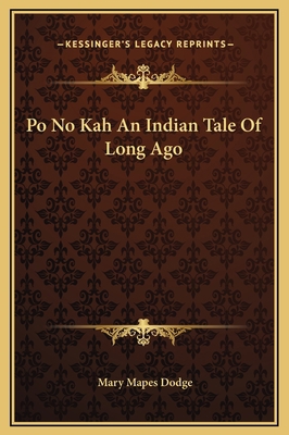 Po No Kah An Indian Tale Of Long Ago 1169195474 Book Cover