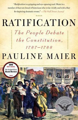 Ratification: The People Debate the Constitutio... 0684868555 Book Cover