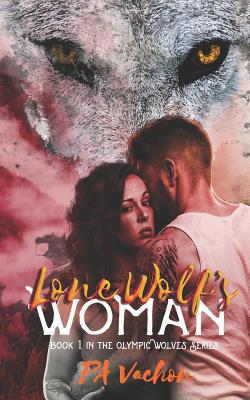 Lone Wolf's Woman 1795283602 Book Cover