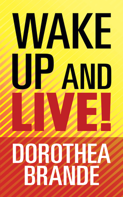 Wake Up and Live! 1722505303 Book Cover