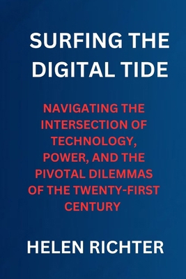 Surfing the Digital Tide: Navigating the Inters... B0CSG4N1X9 Book Cover