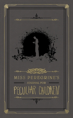Miss Peregrine's Journal for Peculiar Children 159474940X Book Cover