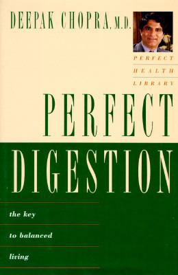 Perfect Digestion: The Key to Balanced Living 0517799758 Book Cover