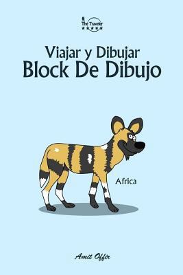 Block de Dibujo: Viajar Y Dibujar: Africa [Spanish] 1979899185 Book Cover