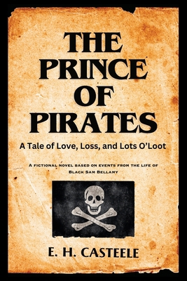 The Prince of Pirates: A Tale of Love, Loss, an... B0D1XCX2VT Book Cover