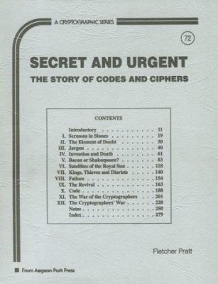Secret and Urgent: The Story of Codes and Ciphers 0894122614 Book Cover