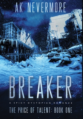 Breaker: A Spicy Dystopian Romance 1964466008 Book Cover
