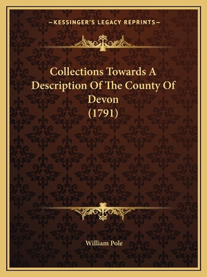 Collections Towards A Description Of The County... 1165386895 Book Cover
