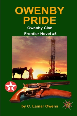 Owenby Pride: Refyd Owenby, a Texas oilman turn... 1520753292 Book Cover