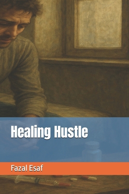 Healing Hustle B0FGJN32GD Book Cover