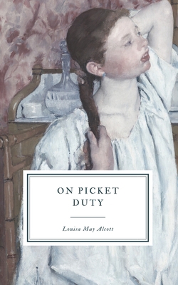 On Picket Duty: And Other Tales 108122553X Book Cover