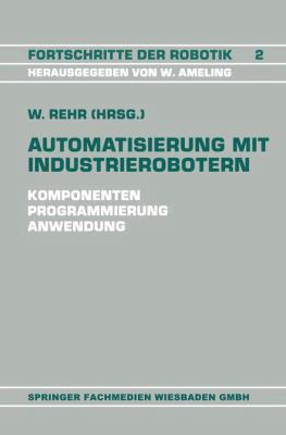 Automatisierung Mit Industrierobotern [German] 3528063645 Book Cover
