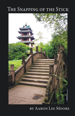 The Snapping of the Stick 1646622375 Book Cover