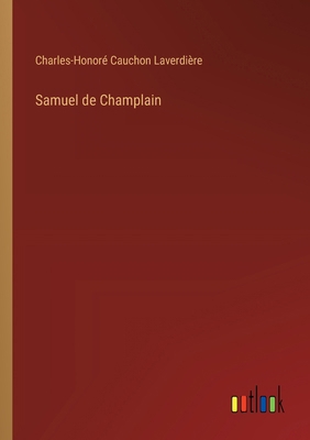 Samuel de Champlain [French] 3385029147 Book Cover