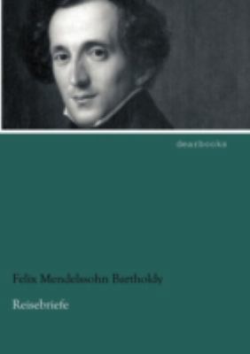 Reisebriefe [German] 3954550962 Book Cover