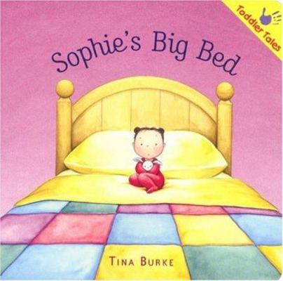 Sophie's Big Bed 1933605480 Book Cover