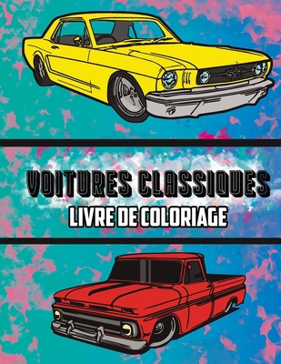 Voitures Classiques Livre de Coloriage: Volume ... [French]            Book Cover
