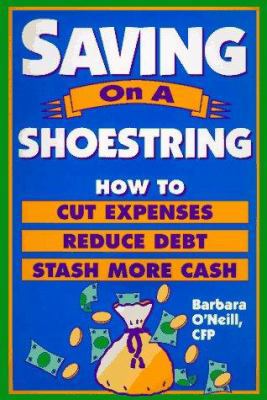 Saving on a Shoestring: How to Cut Expenses, Re... 0793111188 Book Cover