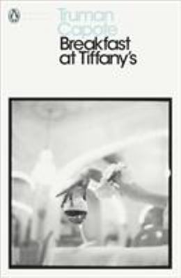 Breakfast at Tiffany's: Penguin Modern Classics 0141182792 Book Cover