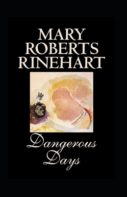 Dangerous Days Annotated B09SXWWP7Q Book Cover