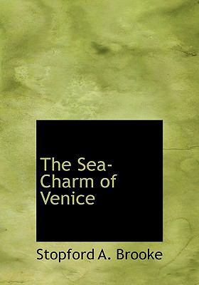 The Sea-Charm of Venice 1116642840 Book Cover