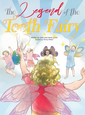 The Legend of the Tooth Fairy 1736118315 Book Cover