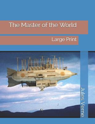 The Master of the World: Large Print 1079951571 Book Cover