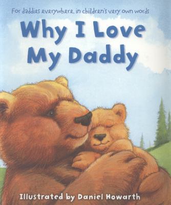 Why I Love My Daddy 0007508662 Book Cover