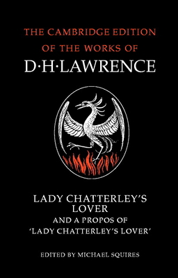 Lady Chatterley's Lover and a Propos of 'Lady C... 0521007178 Book Cover