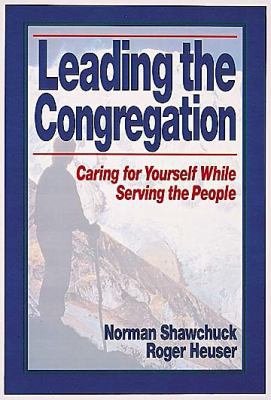 Leading the Congregation: Caring for Yourself W... 0687133386 Book Cover