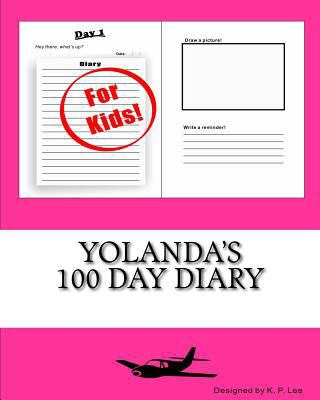 Yolanda's 100 Day Diary 151975471X Book Cover