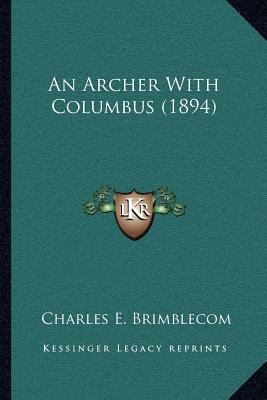 An Archer With Columbus (1894) 1163938092 Book Cover