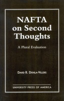NAFTA on Second Thought: A Plural Evaluation 0761810587 Book Cover
