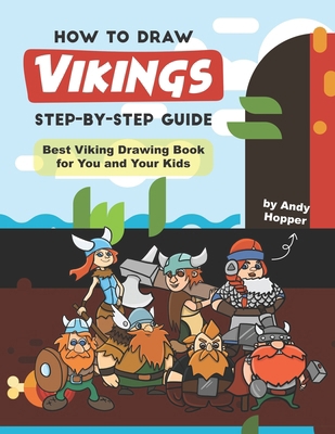 How to Draw Vikings Step-by-Step Guide: Best Vi... 1707448914 Book Cover