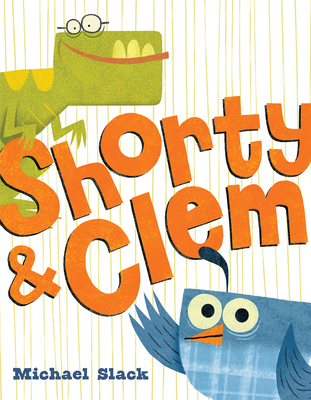 Shorty & Clem 0062421581 Book Cover