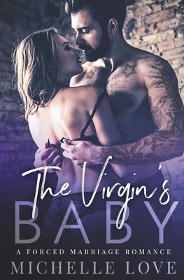 The Virgin's Baby: A Forced Marriage Romance 1648081320 Book Cover