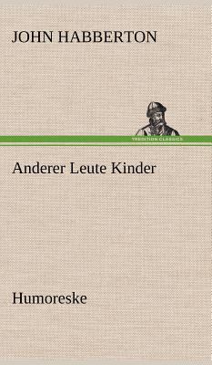 Anderer Leute Kinder [German] 3847250744 Book Cover