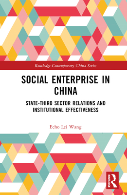 Social Enterprise in China: State-Third Sector ... 1032139587 Book Cover
